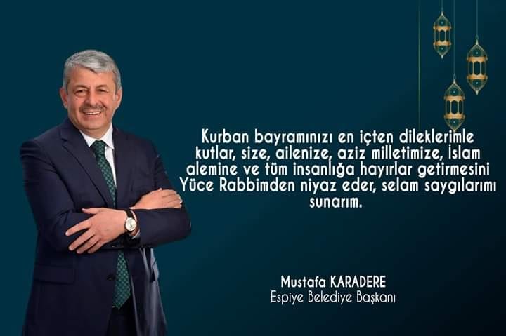 ESPİYE BELEDİYE BAŞKANI MUSTAFA KARADERE’DEN BAYRAM MESAJI